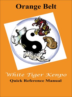 cover image of White Tiger Kenpo Orange Belt Reference Manual